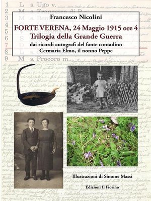 cover image of FORTE VERENA, 24 Maggio 1915 ore 4--Trilogia della Grande Guerra
